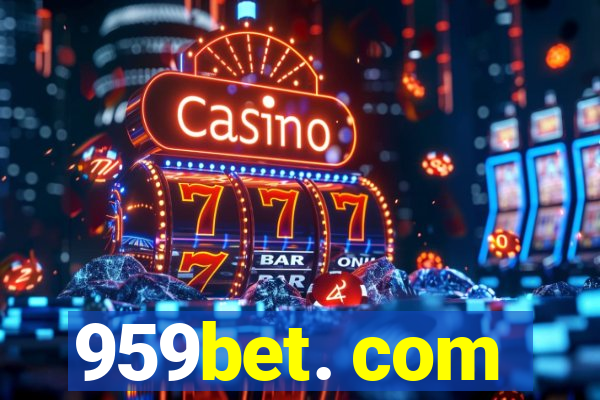 959bet. com